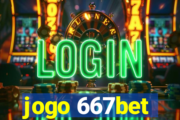 jogo 667bet